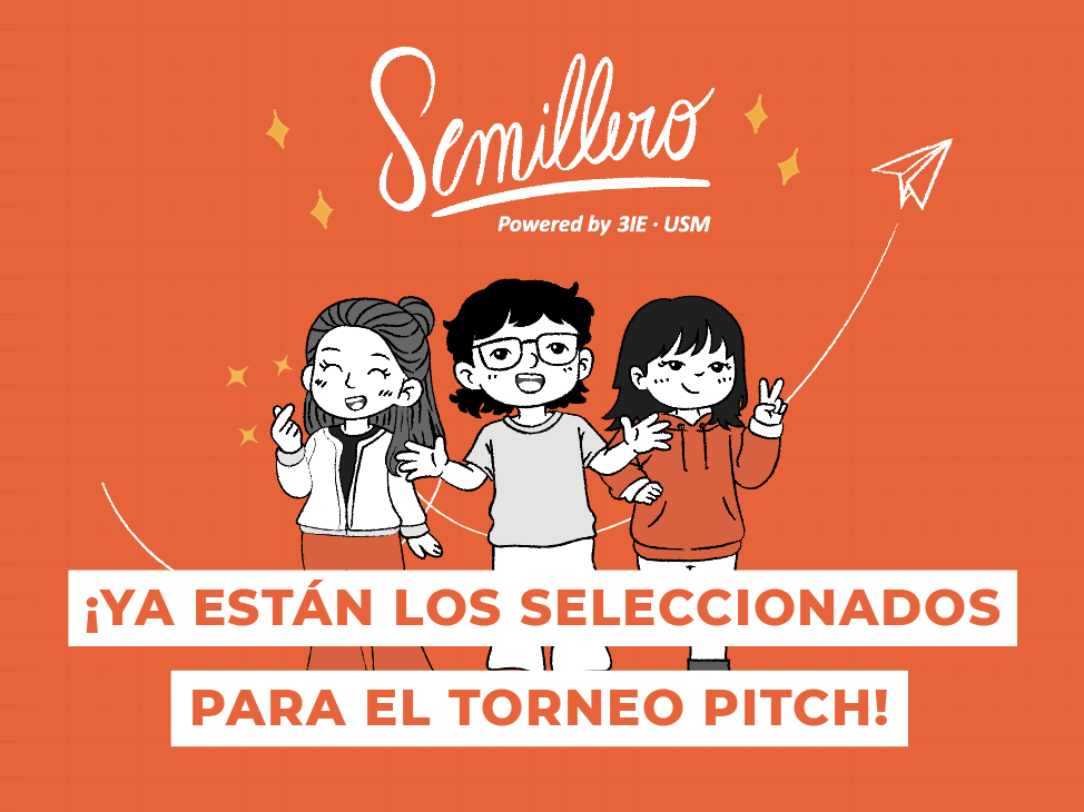 Semillero 3IE-USM define los 20 proyectos que participarán en su gran Torneo de Pitch